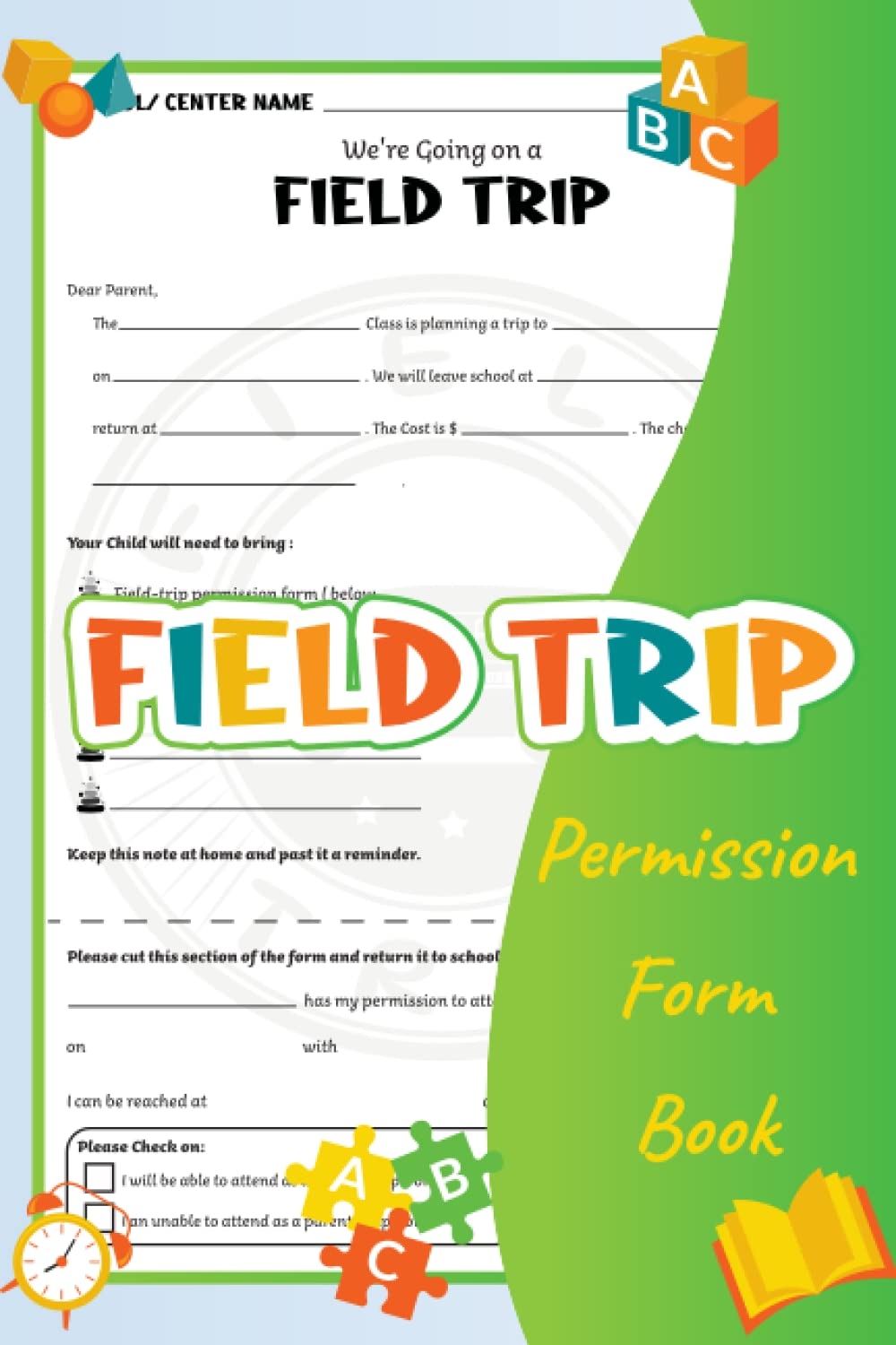 Field Trip Permission Form Book Transportation Permission Form Prefect For DAYCARE Childcare Center Preschool And Schools 50 Forms 6x9Inch 