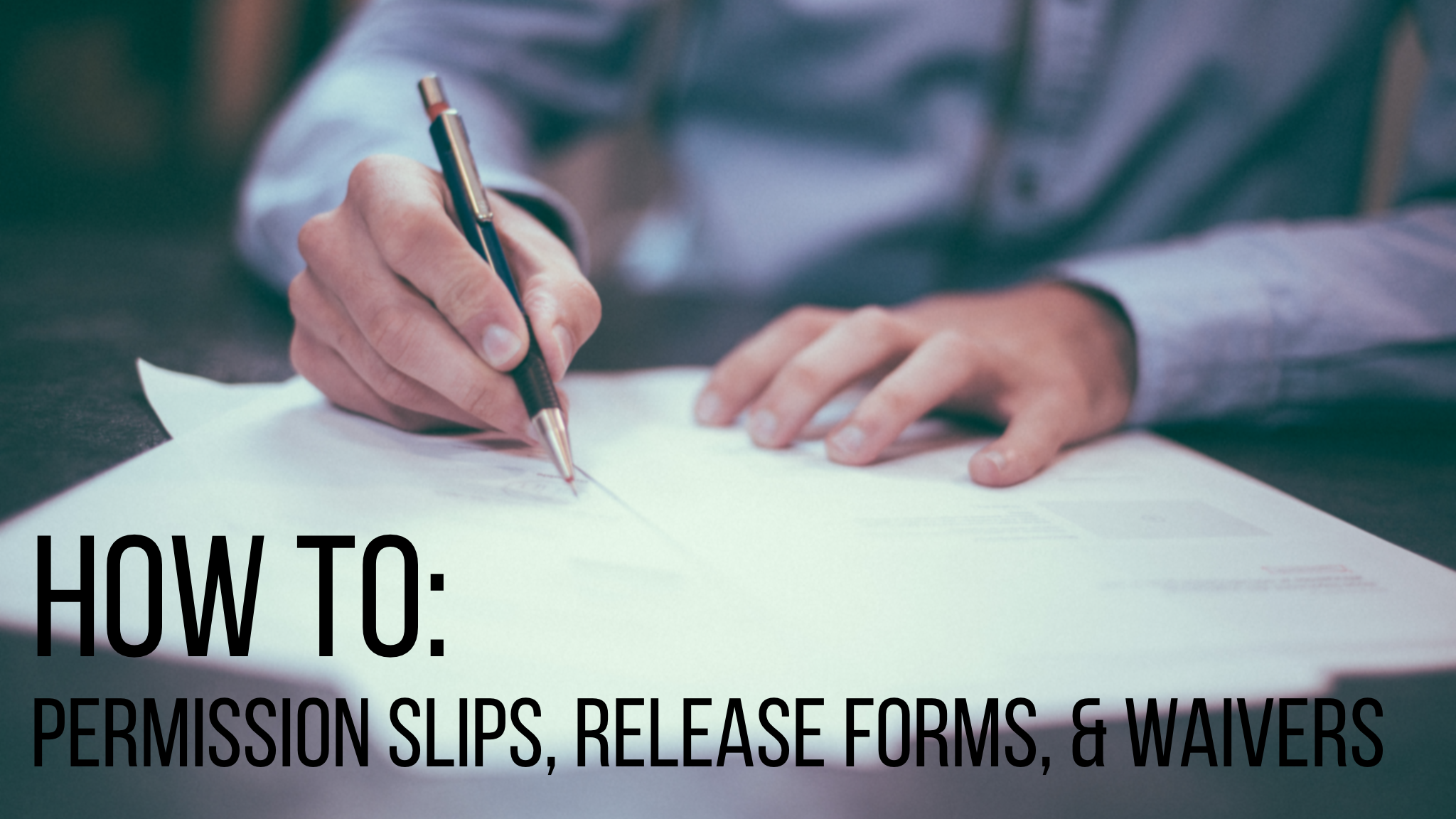 How To Youth Group Permission Slips Release Forms And Waivers Steve Cullum
