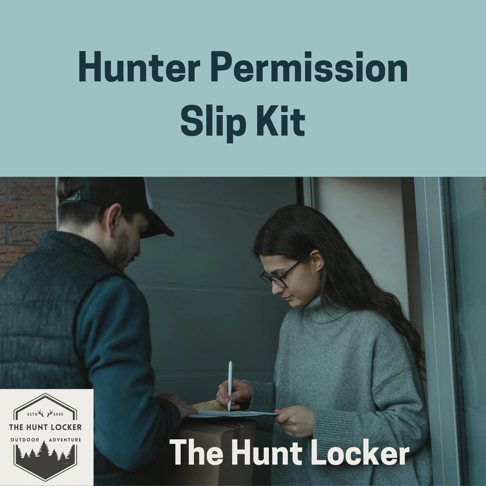 Hunter Permission Slip Kit Secure Private Land Access With Legal 