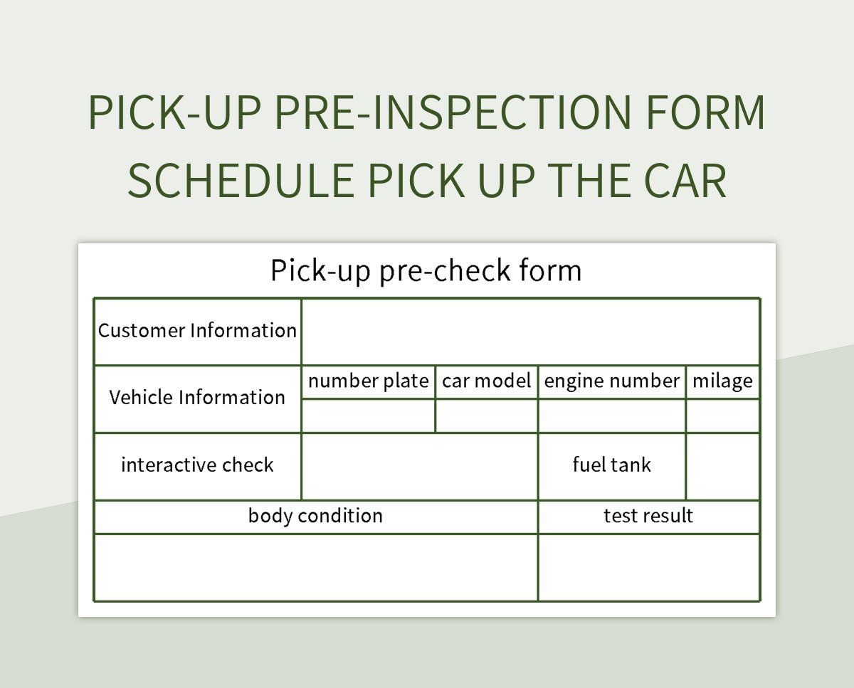Pick up Pre inspection Form Schedule Pick Up The Car Excel Template And Google Sheets File For Free Download Slidesdocs