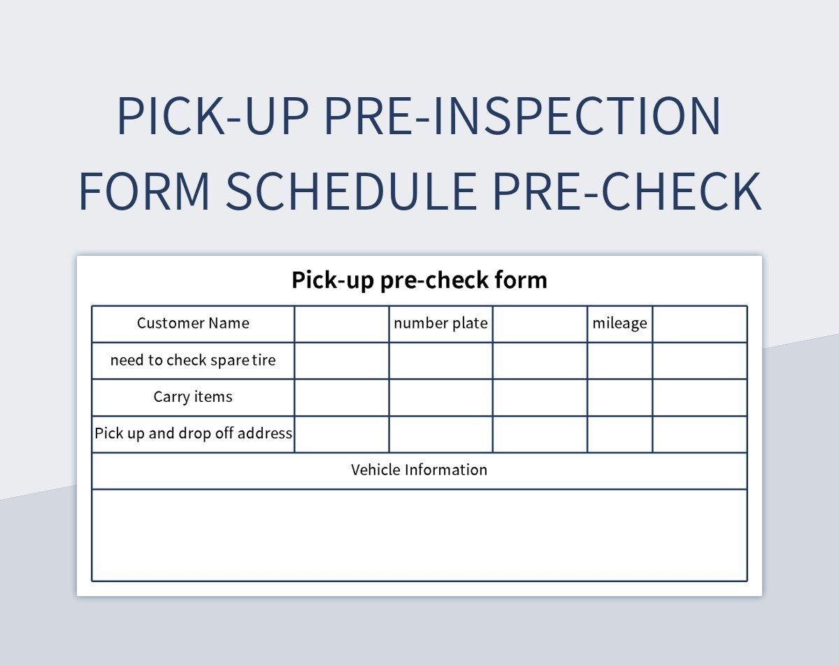 Pick up Pre inspection Form Schedule Pre check Excel Template And Google Sheets File For Free Download Slidesdocs